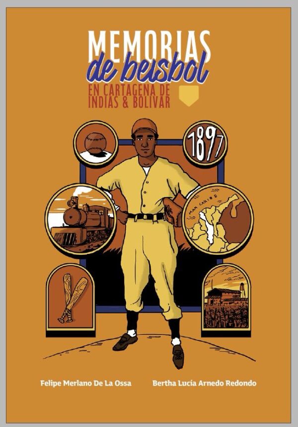 Memorias del beisbol en Cartagena de Indias y Bolivar